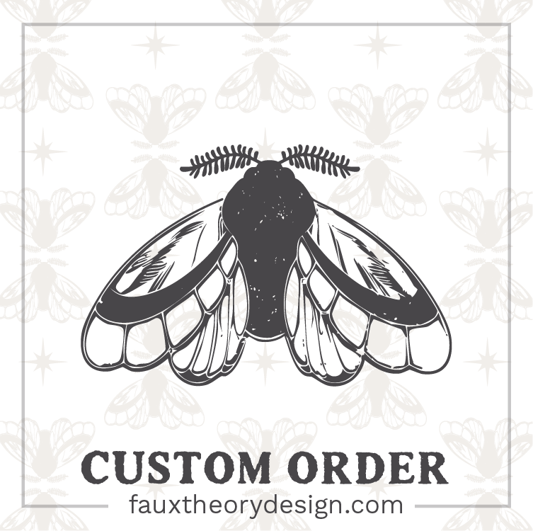 Custom Order - Faux Theory Design