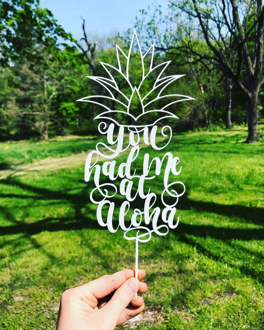 You had me at Aloha Cake Topper - Faux Theory Design