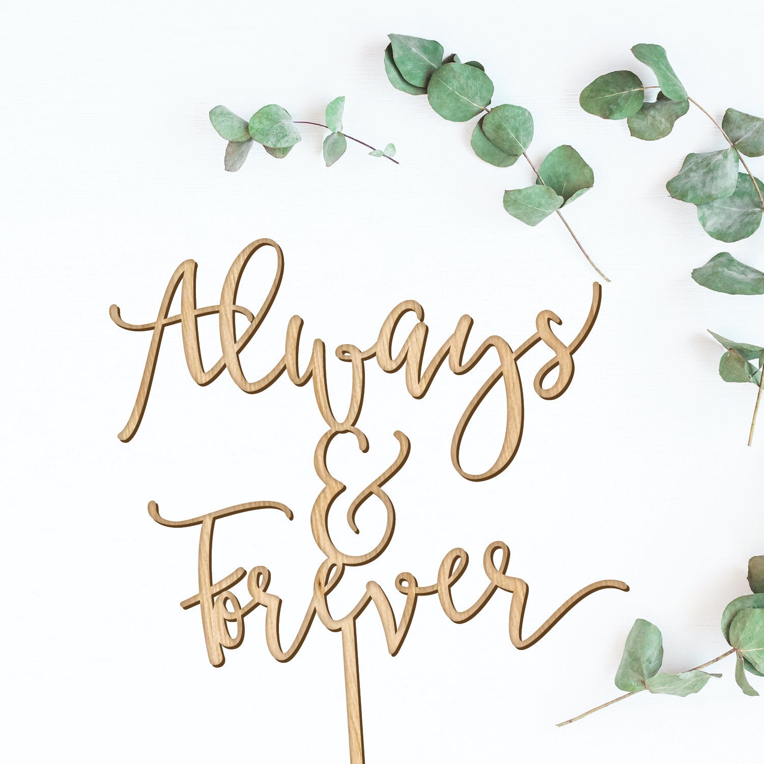 Always and Forever Wedding Cake Topper - Faux Theory Design