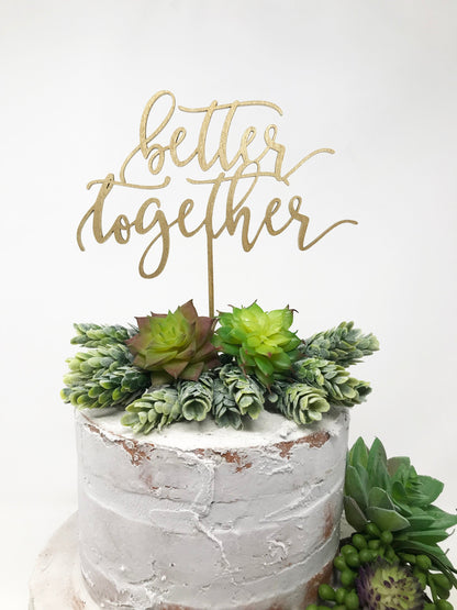 Better Together Wedding Cake Topper - Faux Theory Design