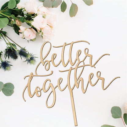 Better Together Wedding Cake Topper - Faux Theory Design
