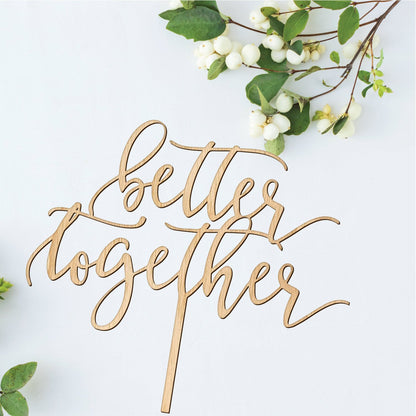 Better Together Wedding Cake Topper - Faux Theory Design
