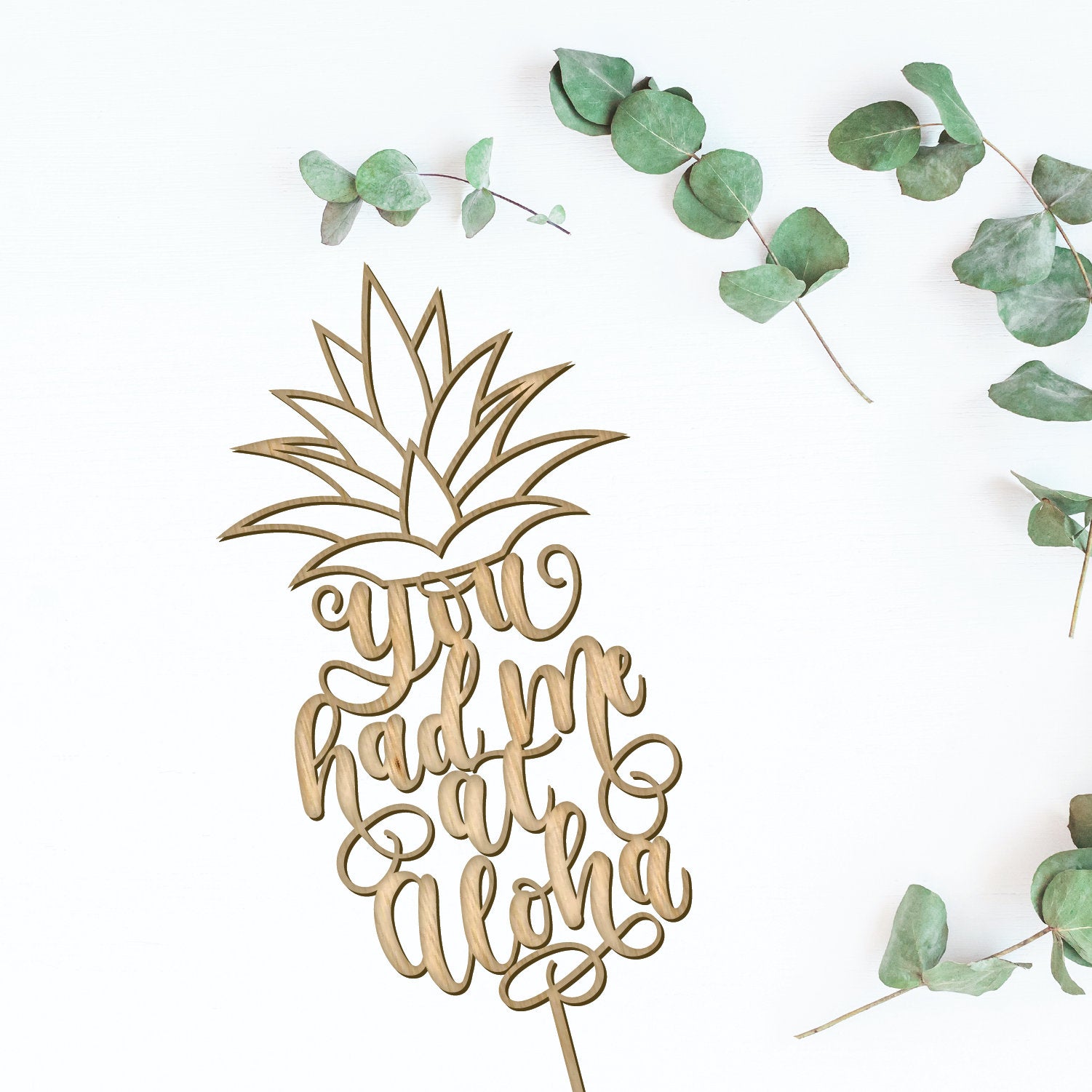 You had me at Aloha Cake Topper - Faux Theory Design