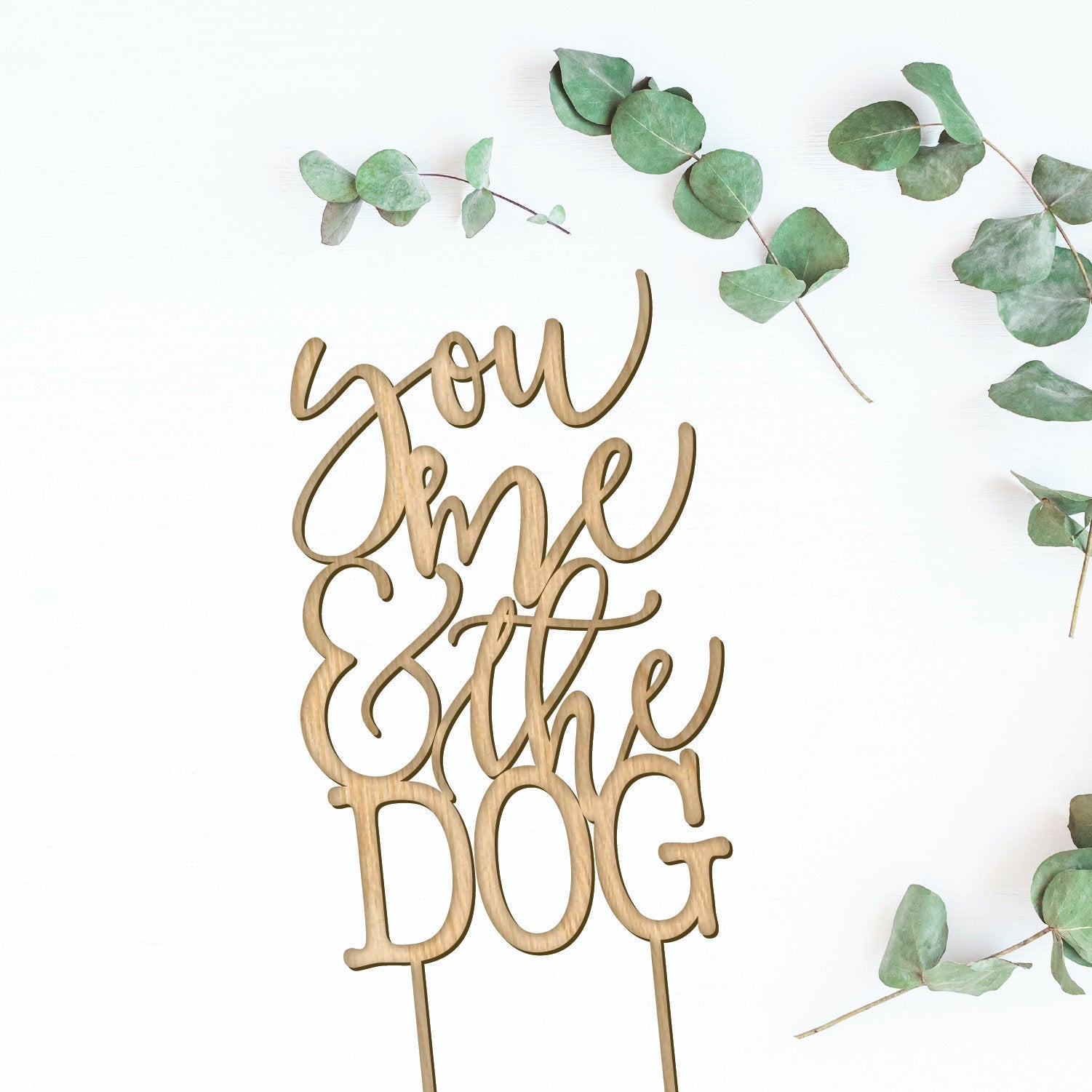 You Me and the Dog Cake Topper - Faux Theory Design